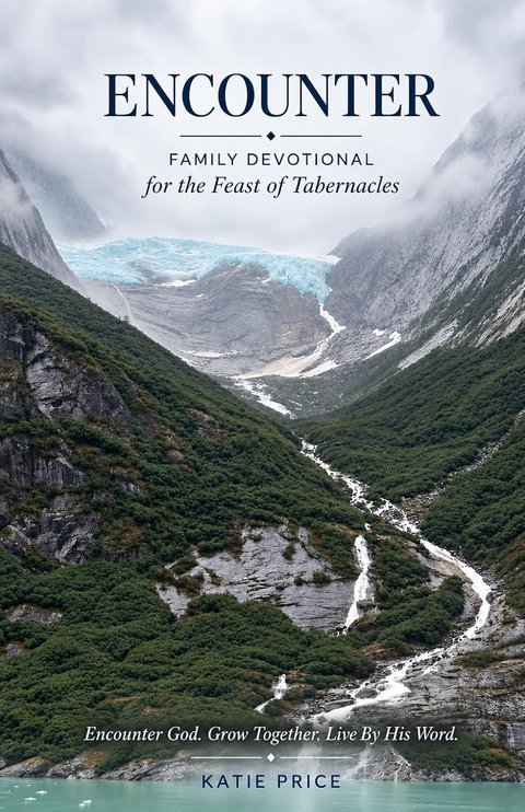 Cover of Encounter: Family Devotional for the Feast of Tabernacles by Katie Price